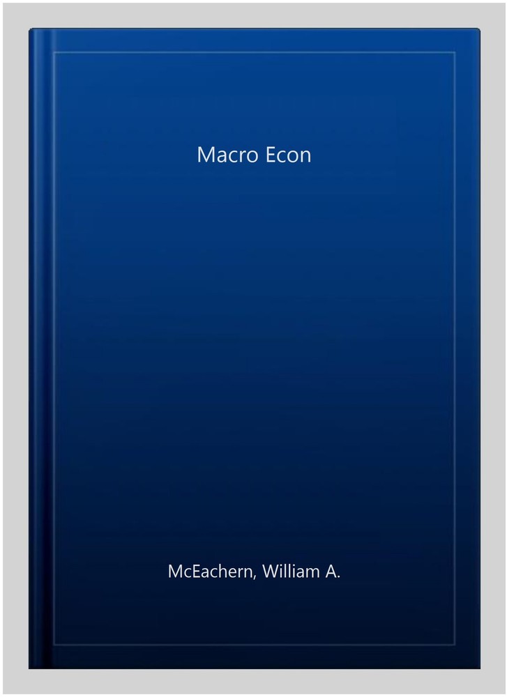 Macro Econ, Paperback by McEachern, William A., Used Good Condition, Free shi...