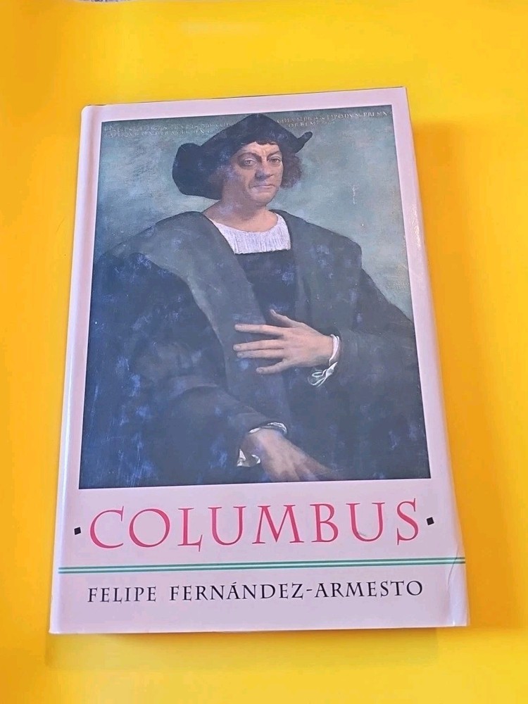 Columbus by Felipe Fernández-Armesto (1991, Hardcover)