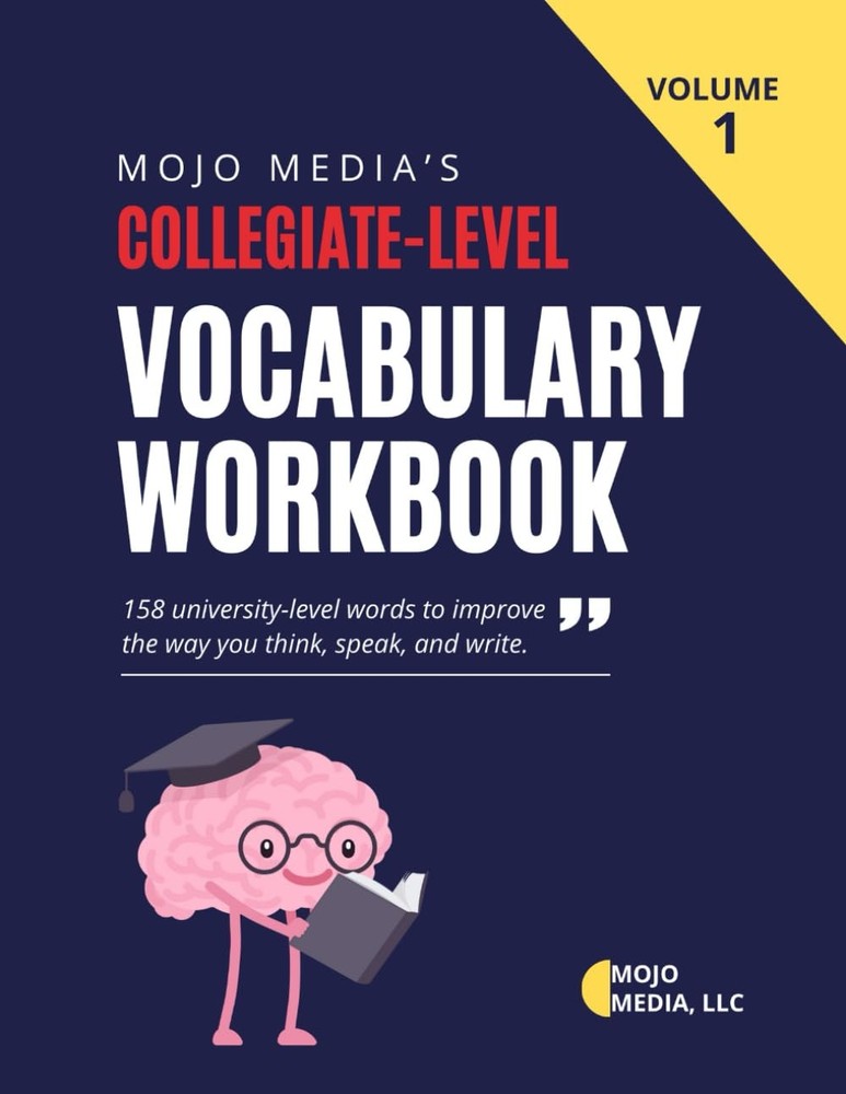 Collegiate-Level Vocabulary Builder Workbook: VOLUME 1