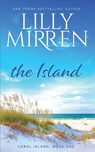 The Island: A Coral Island Novel, Mirren, Lilly