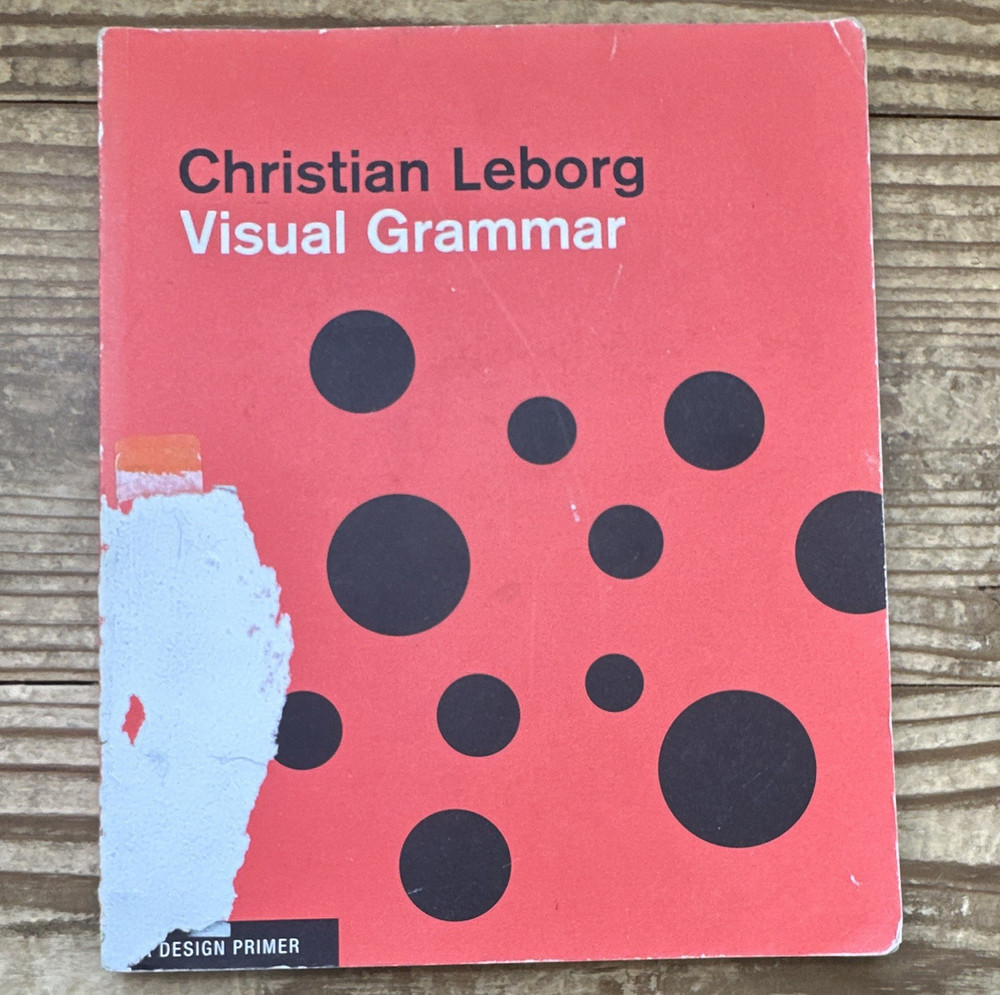 Christian Leborg Visual Grammar Design Handbook Paperback Princeton 2006