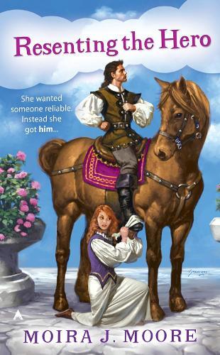 Moira J. Moore Resenting the Hero (Paperback) Hero