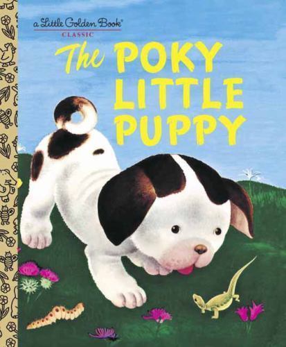 The Poky Little Puppy (A Little Golden Book Classic) by Sebring Lowrey, Janette,