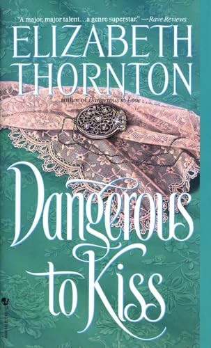 Dangerous to Kiss: 2, Elizabeth Thornton
