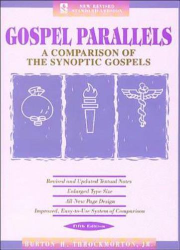 Gospel Parallels : A Comparison of the Synoptic Gospels by Burton H. T