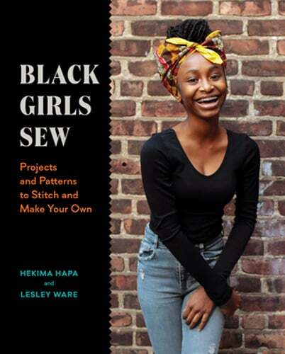Black Girls Sew: Projects and Patterns to Stitch and Make Your Own by Hapa: Used