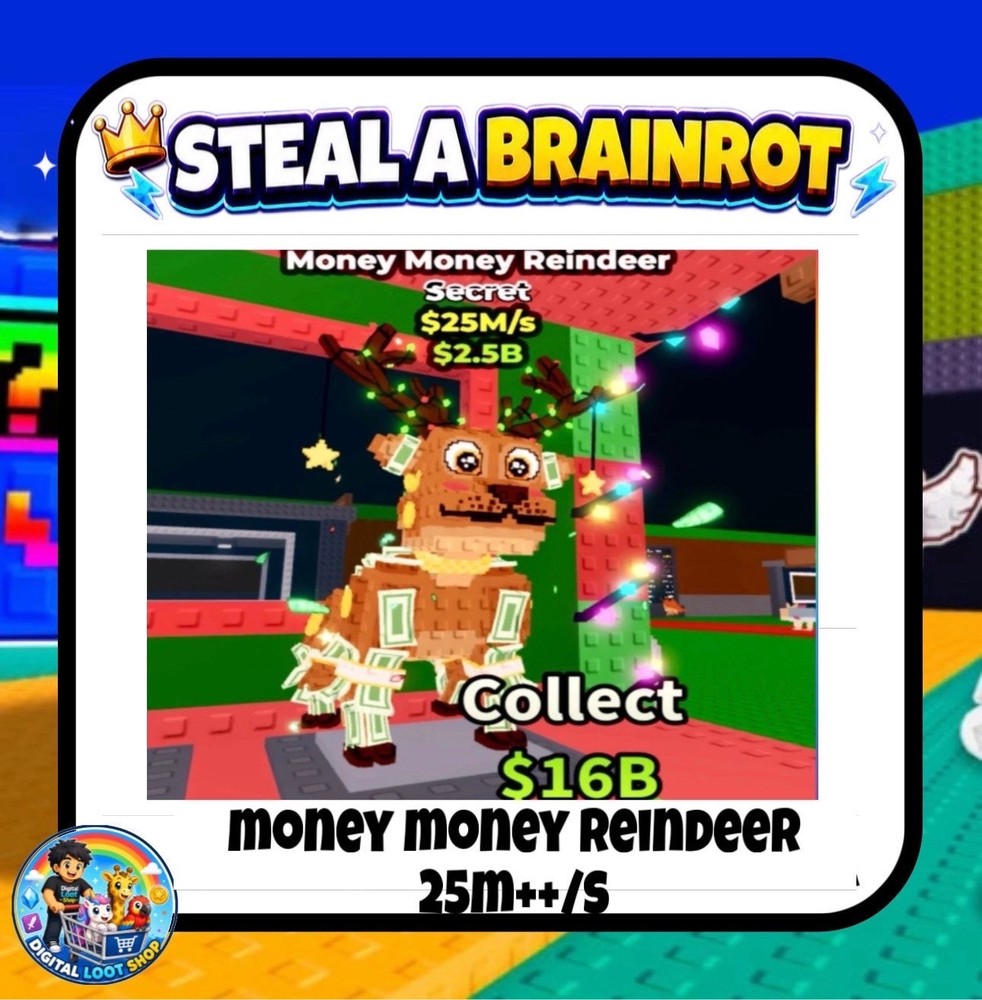 Money Money Reindeer- Steal A Brainrot 25m++/s Fast Delivery Secret