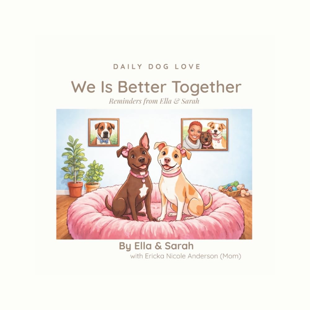We Is Better Together: Reminders From Ella & Sarah