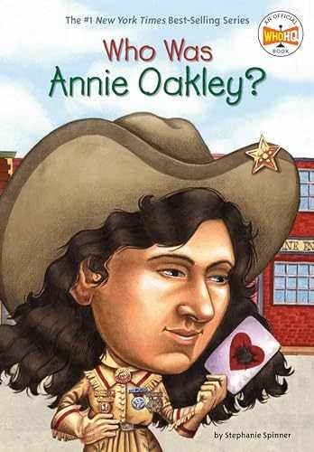 Who Was Annie Oakley? - Paperback, by Spinner Stephanie; Who HQ - Very Good c