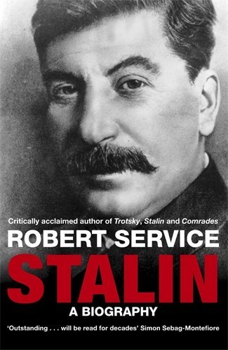 Stalin: A Biography By Robert Service. 9780330518376