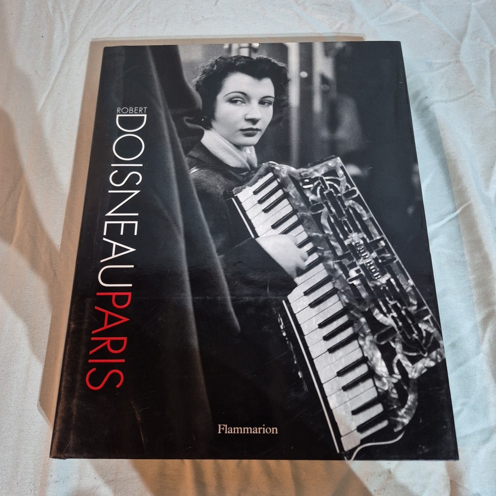 Robert DOISNEAU / DOISNEAU PARIS 1st Edition 2005