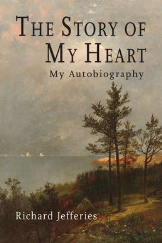 The Story of My Heart: My Autobiography, Brand New, Free shipping in the US