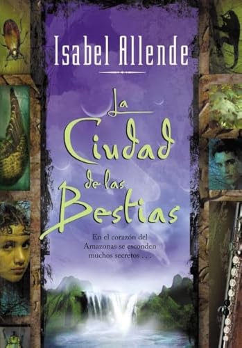 La Ciudad de las Bestias (Spanish Edition) by Allende