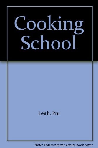 Cooking School by Pru Leith Book The Fast Free ShippingFREE US DELIVERY | ISBN: 0890099413 | Quality Books