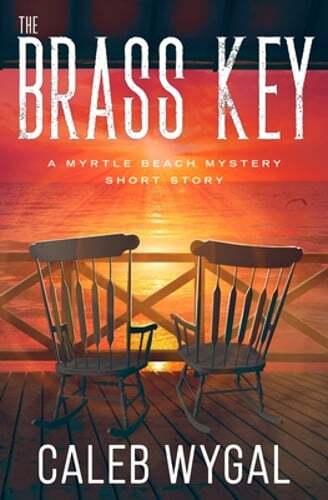 The Brass Key: A Myrtle Beach Mystery Book 0.5 by Caleb Wygal: New