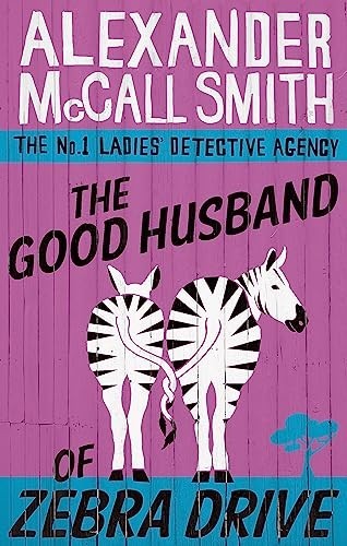 The Good Husband Of Zebra Drive (The No. 1 ... by McCall Smith, Alexan PaperbackFREE US DELIVERY | ISBN: 034911773X | Quality Books