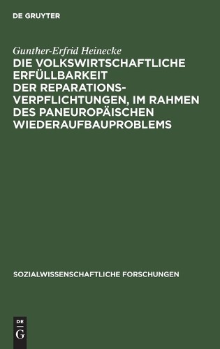 Gunther-Erfrid  Die volkswirtschaftliche Erfüllbarkeit der Reparation (Hardback)