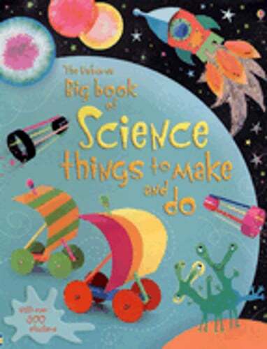 Big Book of Science Things to Make and Do by Rebecca Gilpin: Used