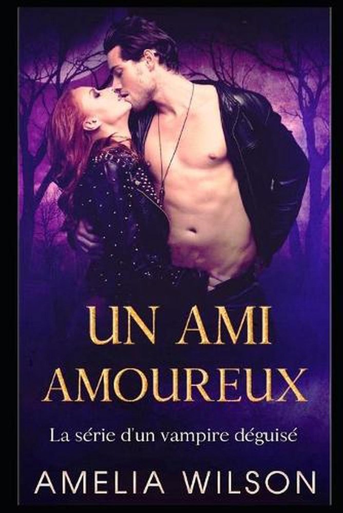 Un ami amoureux by Amelia Wilson (French) Paperback Book