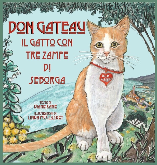 Don Gateau Il Gatto A Tre Gambe Di Seborga