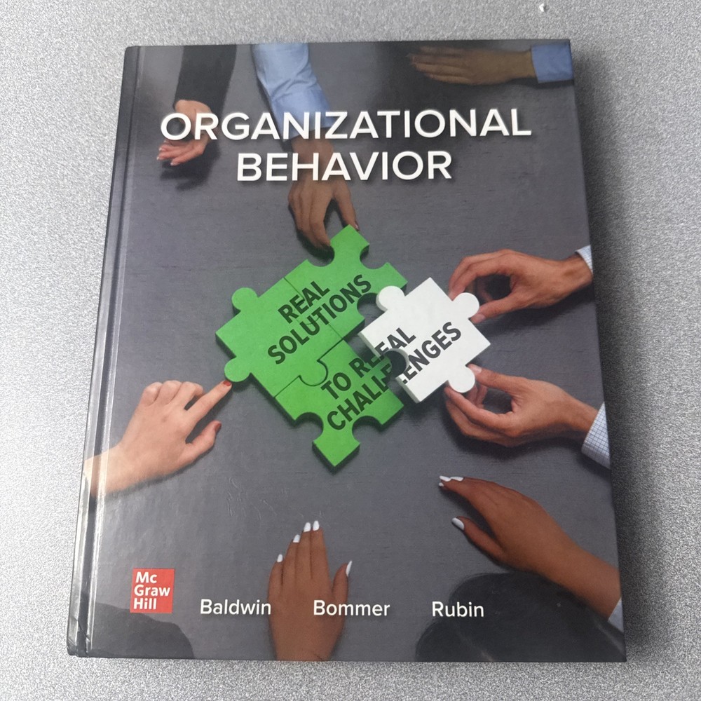 Organizational Behavior: Real Solutions to Real Challenges