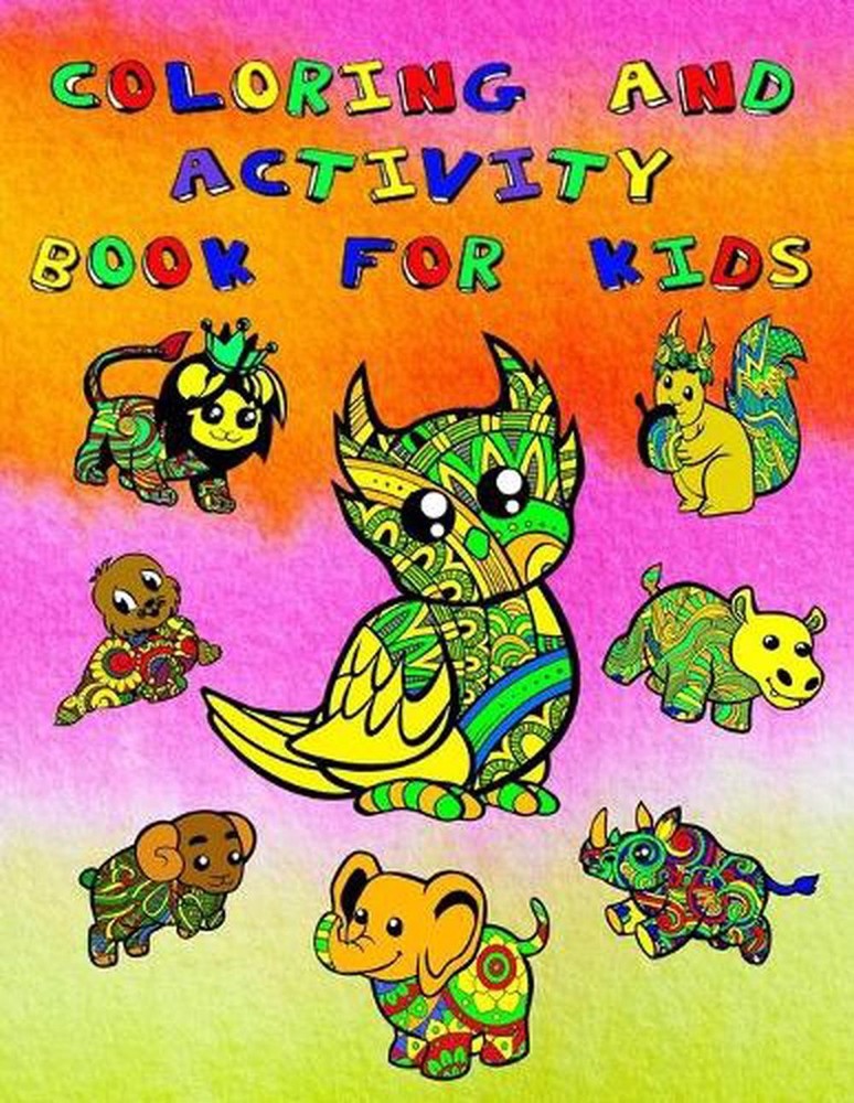 Coloring And Activity Book For Kids: Fun Pages To Color, Also Mazes, Word Search