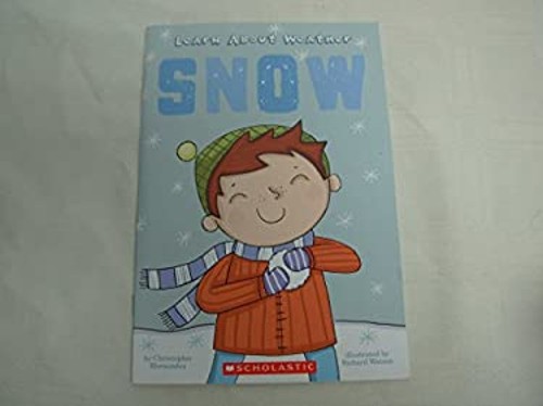 Learn About Weather: Snow Christopher HernandezFree US Delivery | ISBN:0545417155