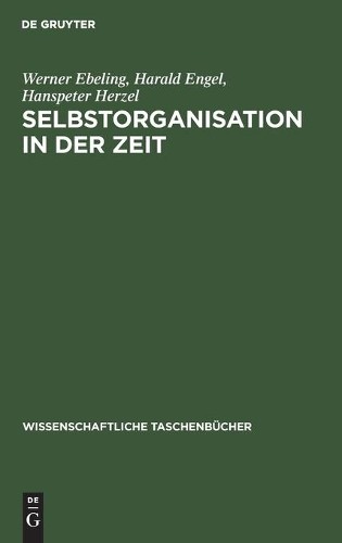 Werner Ebeling Harald Engel Hanspeter Her Selbstorganisation in Der Z (Hardback)