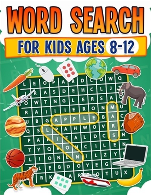 Word Search for Kids Ages 8-12 100 Fun Word Search Puzzles Kids Activity Book La