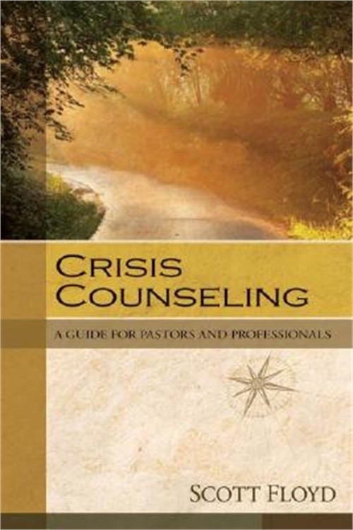 Crisis Counseling: A Guide for Pastors and Professionals (Paperback or Softback)