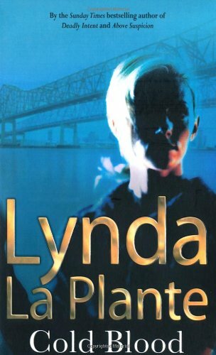 Cold Blood By Lynda La Plante. 9780330347693