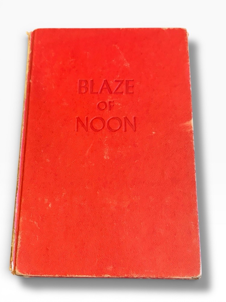 Vintage Blaze of Noon by Ernest K Gann  Hardcover 1946 Antique Book