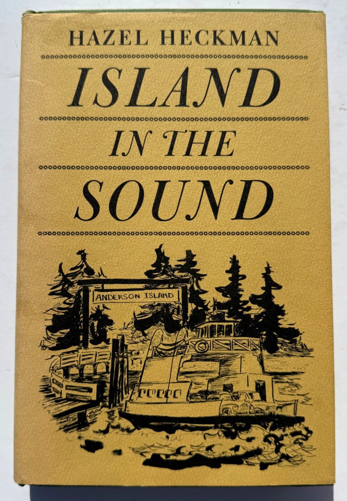 Island in the Sound Puget Sound Anderson Island Washington by Heckman 1968 HC DJ