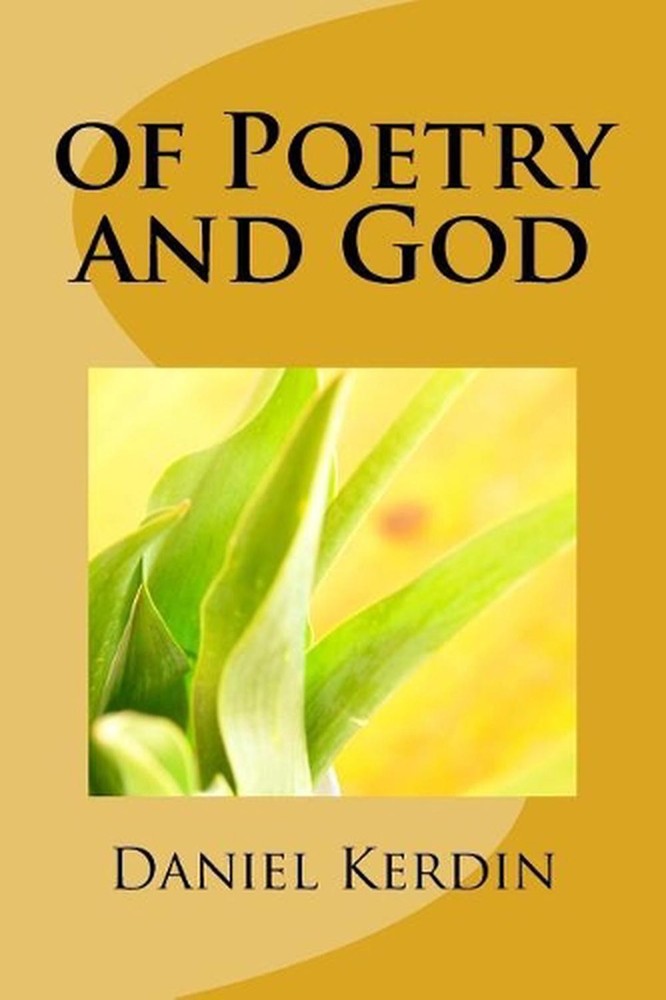of Poetry and God by Daniel Kerdin (English) Paperback Book