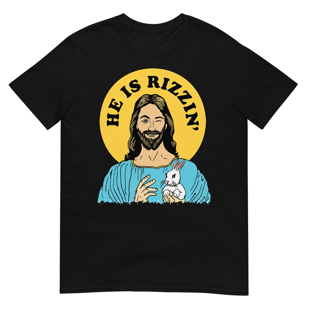 Funny Jesus Christian Easter T-Shirt He Is Rizzin