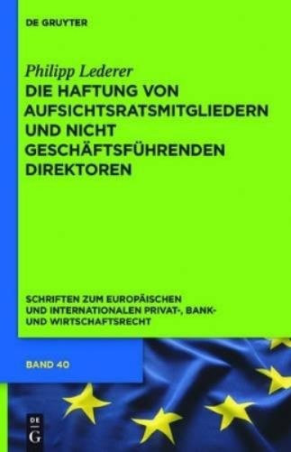 Philipp Lederer Die Haftung von Aufsichtsratsmitgliedern und nicht ge (Hardback)