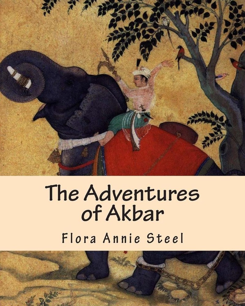 The Adventures of Akbar by Flora Annie Steel (English) Paperback Book