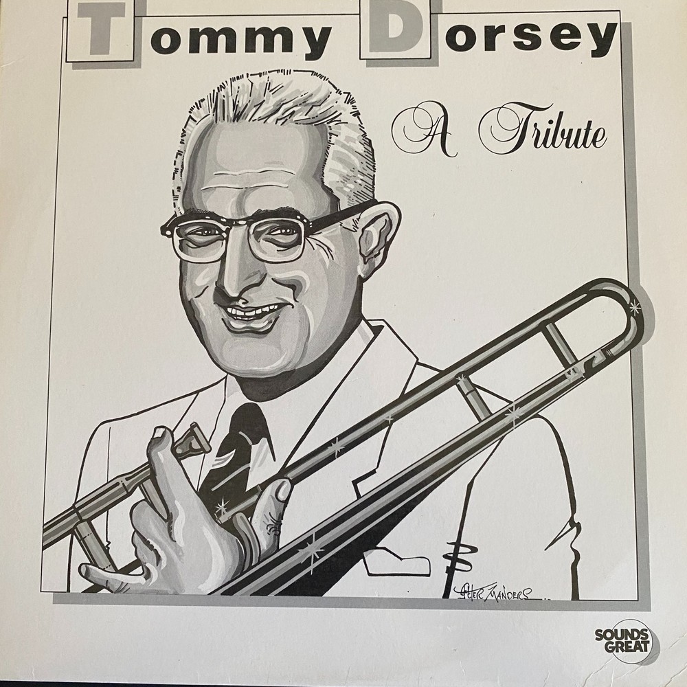 Tommy Dorsey – A Tribute LP Record 1987 Sounds Great Jazz Big Band 33 RPM