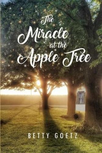 Betty Goetz The Miracle at the Apple Tree (Paperback)Another great item from Rarewaves USA | Free delivery!