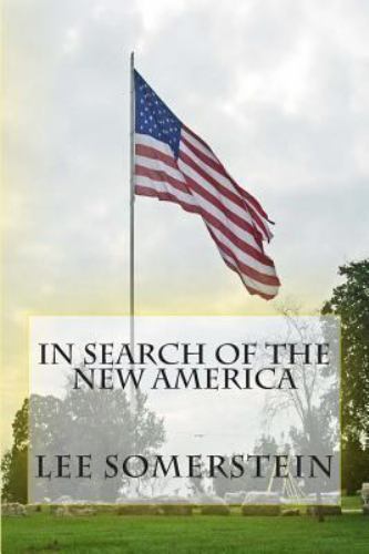 In Search of the New America, Paperback by Somerstein, Lee, Like New Used, Fr...