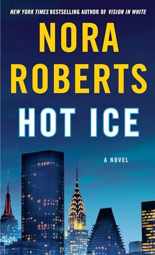 Hot Ice: A Novel, Roberts, Nora
