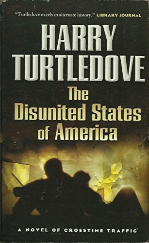 The Disunited States of America (Cr..., Turtledove, Har