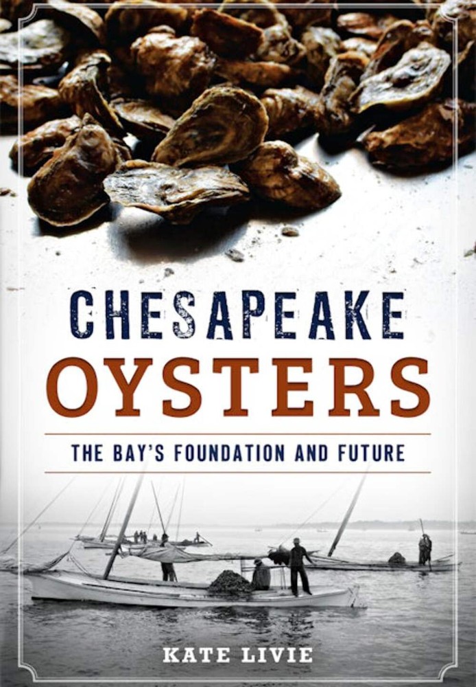 NEW The History Press Chesapeake Oysters, MD 9781626198258 American Palate Trade