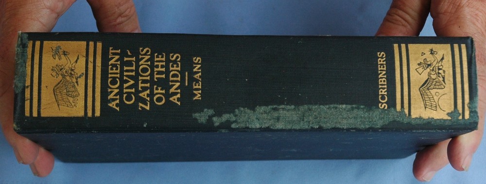 1931 1st Edition of Ancient Civilizations Of The Andes by Philip Ainsworth Means