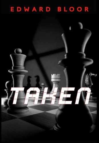 Taken - Hardcover, by Bloor Edward - Very Good