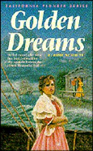 Golden Dreams by Elaine L Schulte: Used