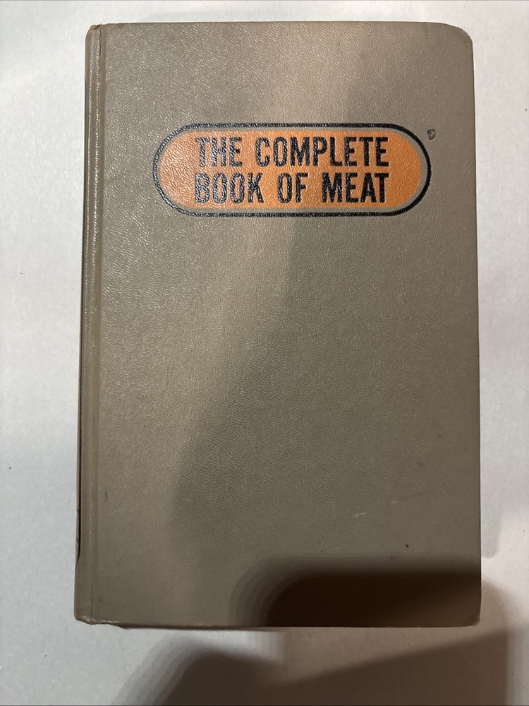 The Complete Book of Meat Cookbook Phyllis C. Reynolds Vintage 1963 1st Edition