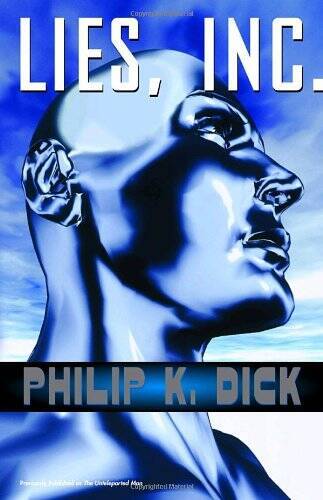 Lies, Inc.: A Novel - Paperback By Dick, Philip K. - VERY GOOD