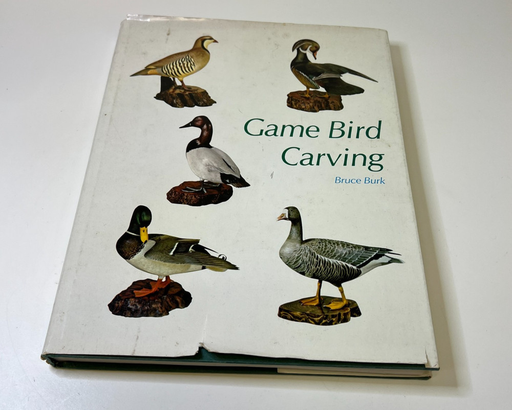 Game Bird Carving - Hardcover By Burk, Bruce