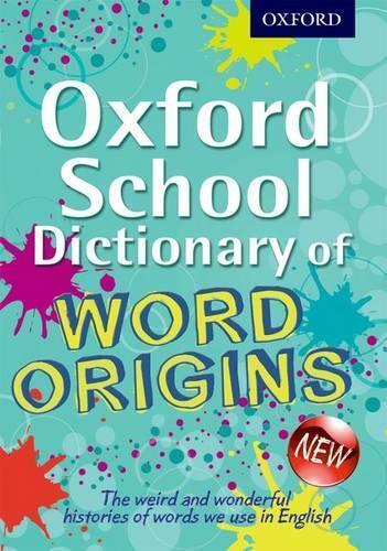Explore Word Origins with John Ayto's Oxford School Dictionary in Mixed Media Format